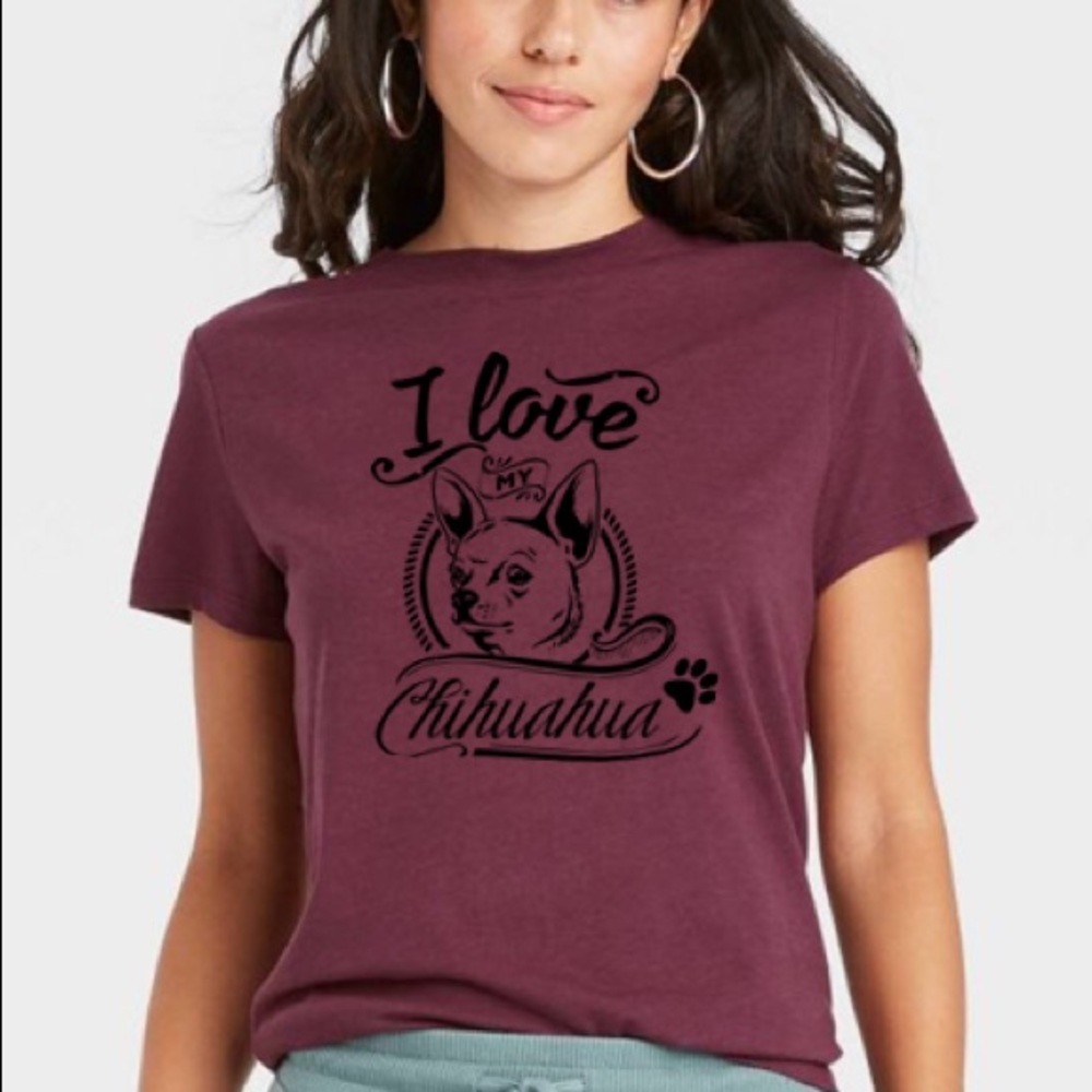 NWT “I Love My Chihuahua” Women’s BURGUNDY short sleeve Crew neck T-shirt